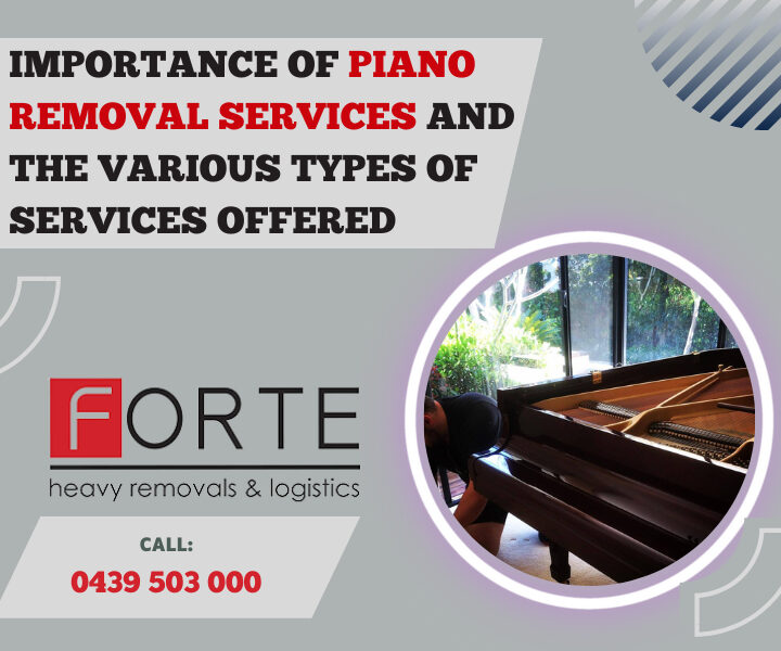 Importance of Piano Removal Services and The Various Types of Services Offered