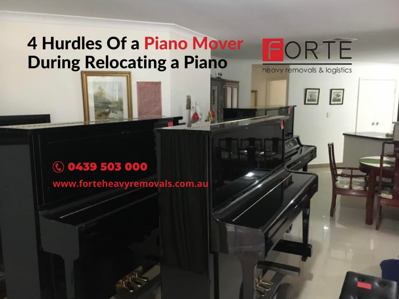 4 Hurdles Of a Piano Mover During Relocating a Piano