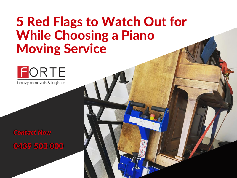 5 Red Flags to Watch Out for While Choosing a Piano Moving Service