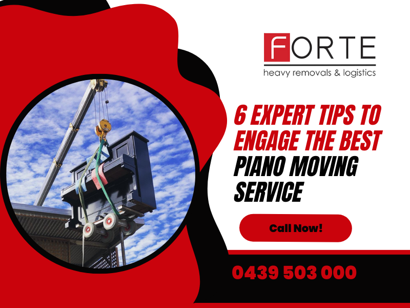 6 Expert Tips to Engage the Best Piano Moving Service