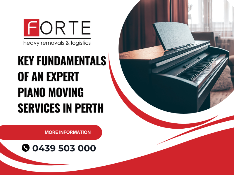 Key Fundamentals of An Expert Piano Moving Services in Perth