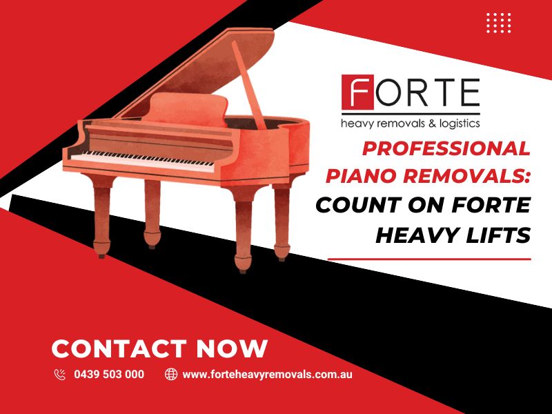 Professional Piano Removals in Perth: Count on Forte Heavy Lifts