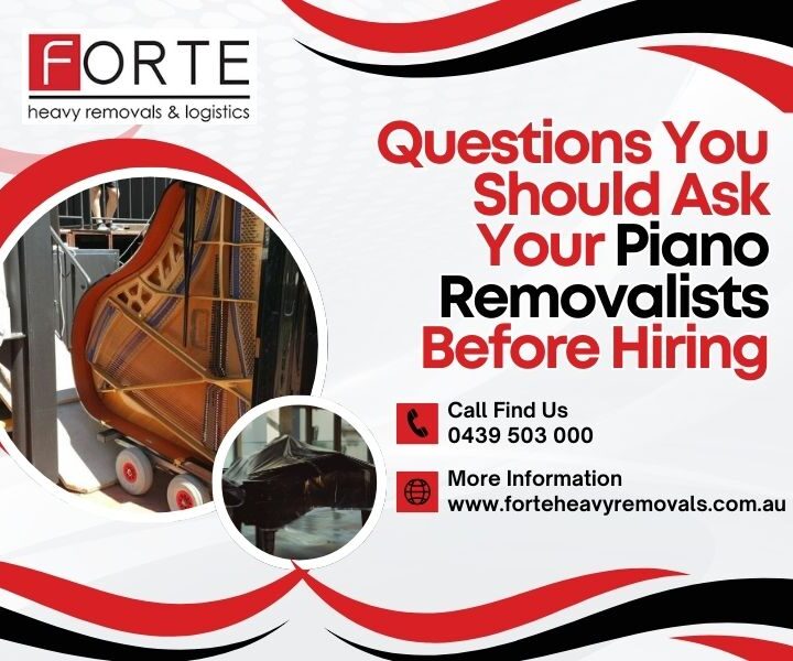 Questions You Should Ask Your Perth Piano Removalists Before Hiring