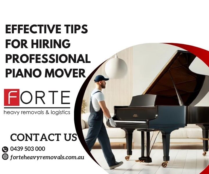 Effective Tips For Hiring Professional Piano Mover Perth