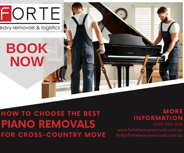 How To Choose The Best Perth Piano Removals For Cross-Country Move