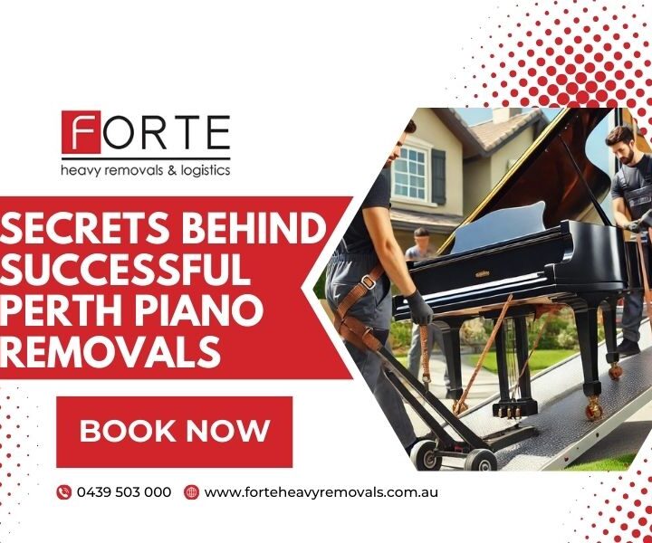 Secrets Behind Successful Perth Piano Removals