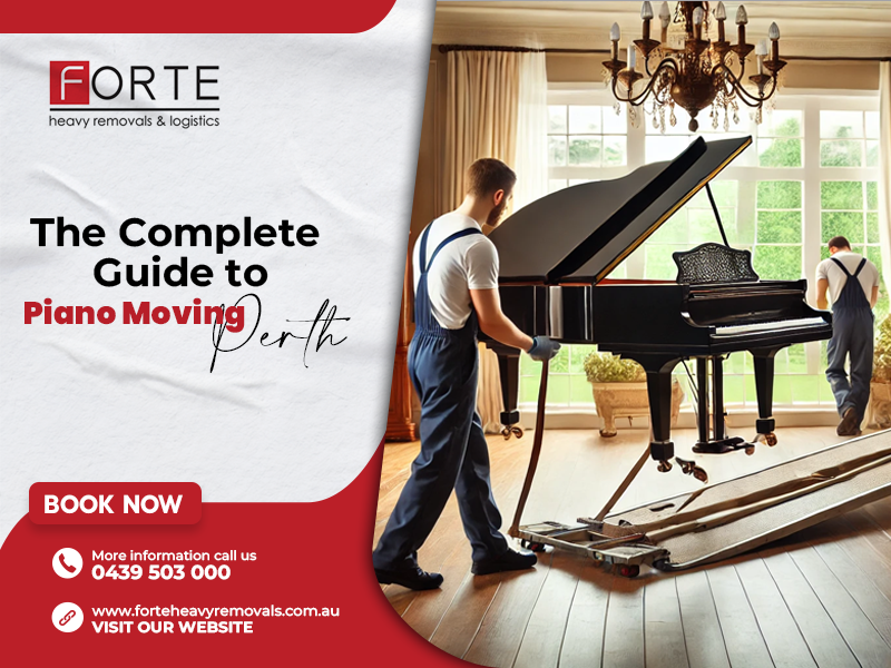 The Complete Guide to Piano Moving Perth