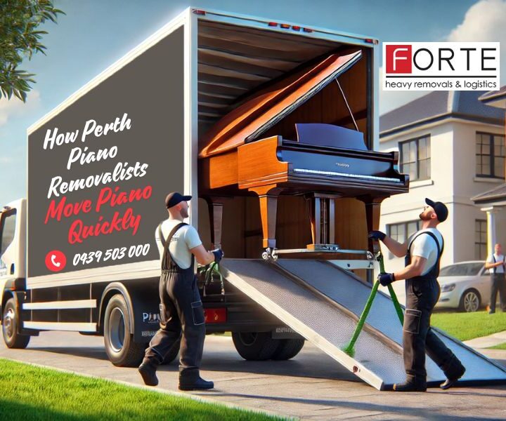 How Perth Piano Removalists Move Piano Quickly