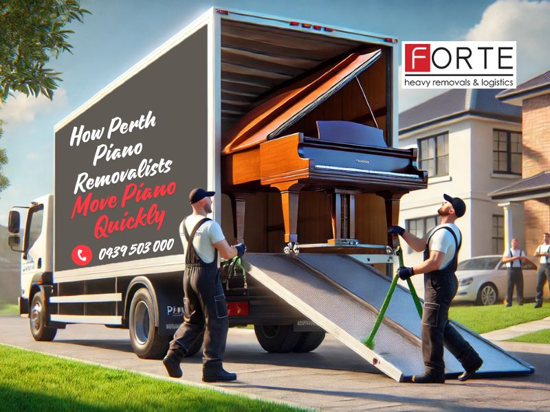 How Perth Piano Removalists Move Piano Quickly