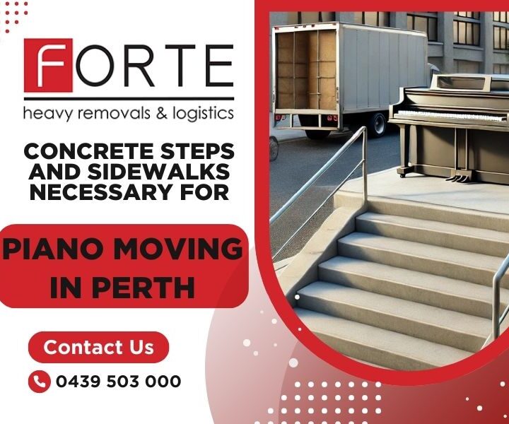 Concrete Steps And Sidewalks Necessary For Piano Moving In Perth