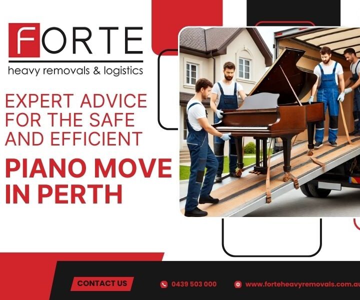 Expert Advice for The Safe and Efficient Piano Move in Perth