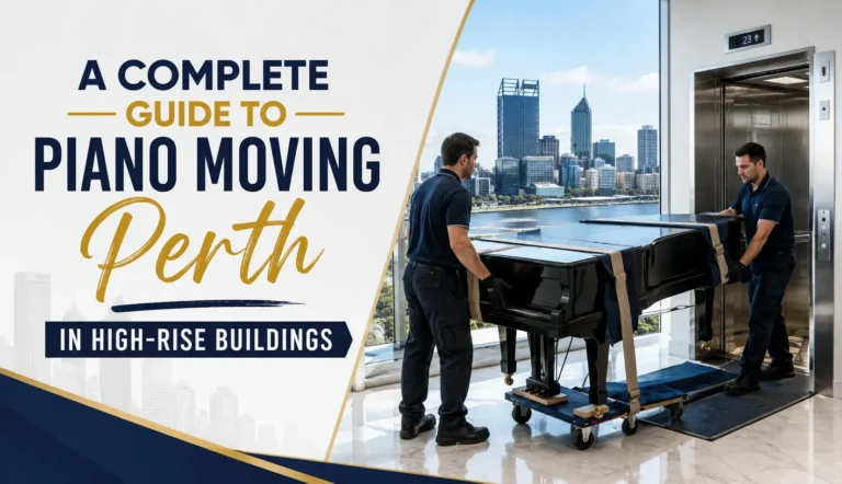 Complete guide to piano moving in Perth high-rise buildings with safe handling and professional transport solutions.