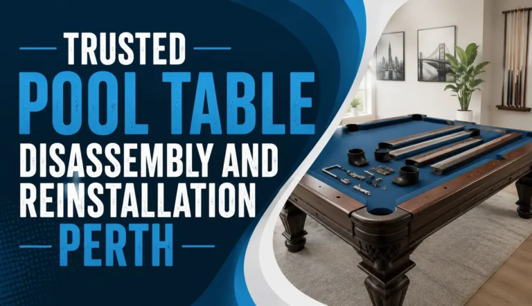 Trusted pool table disassembly and reinstallation services in Perth by experienced removal specialists.