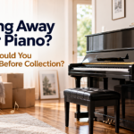 Giving Away Your Piano? What Should You Arrange Before Collection?