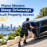 How Do Piano Movers Handle Steep Driveways and Difficult Property Access in Perth?